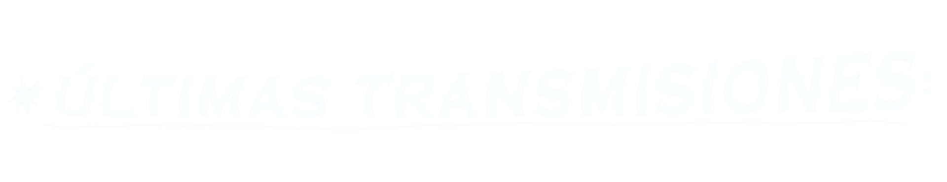 Últimas transmisiones